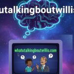 whatutalkingboutwillis com